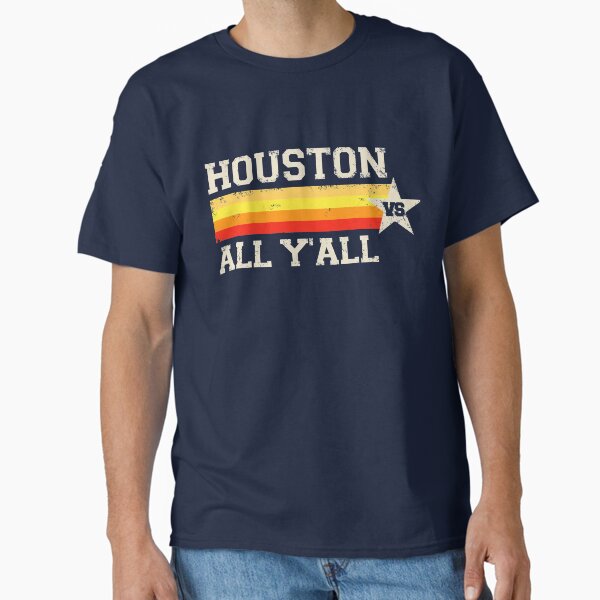 Houston vs All Y'all Vintage Stripe Texas Baseball Town fans My City My Love Retro Vintage Houston Classic T-Shirt