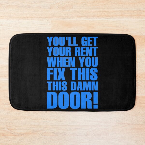 Item preview, You'll Get Your Rent When You Fix This Damn Door - Blue designed and sold by ForeverTobey.
