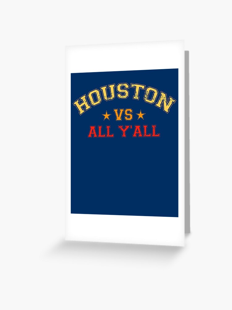 Houston Astros on X: Houston vs. all y'all.