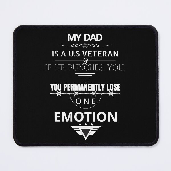 Item preview, My Dad is a US veteran if slaps you you permanently lose one emotion designed and sold by Tiredmenphilo.