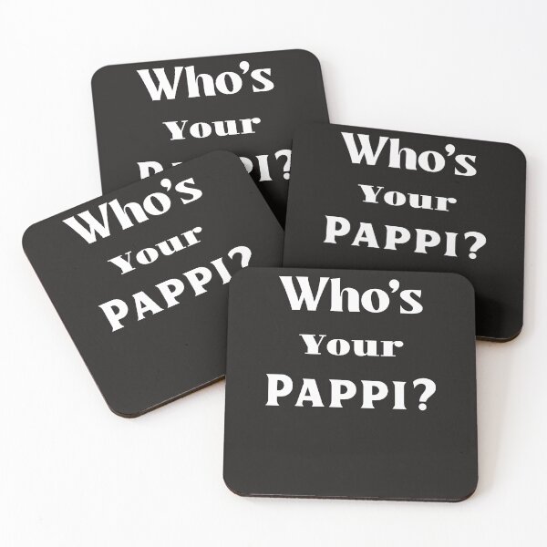 Item preview, Who's Your Pappi? designed and sold by The Jackalope.