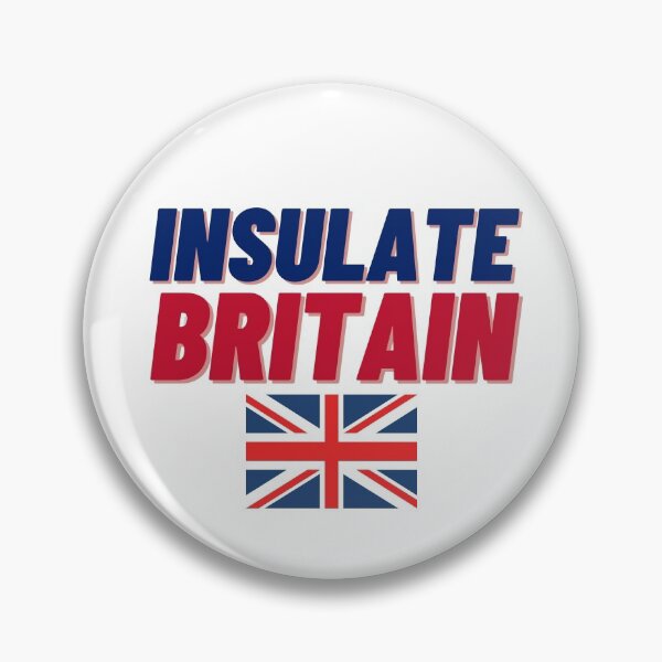 Item preview, Insulate Britain designed and sold by The-Fox-Hole.
