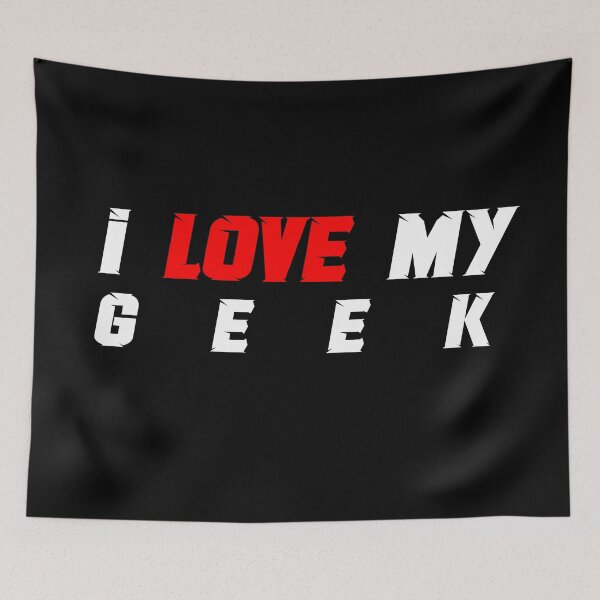Item preview, I love My Geek designed and sold by Kiddydesign.