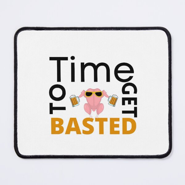 Item preview, Time To Get Basted Thanksgiving designed and sold by JaunzemsR.
