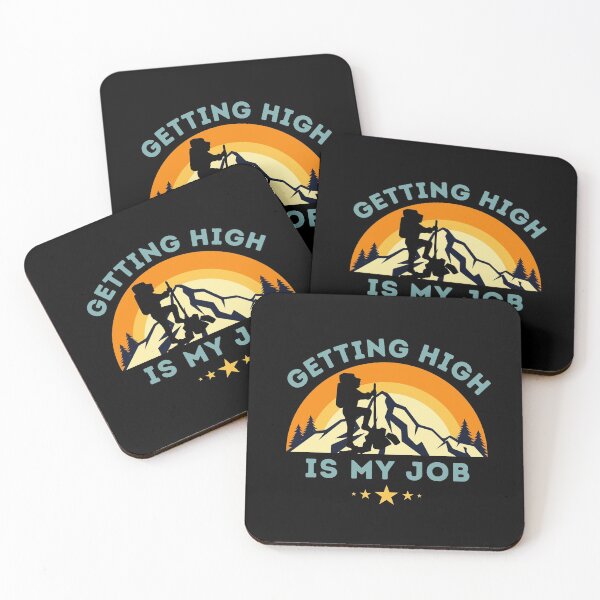 Item preview, Getting high is my job hiker backpacker trekker hillwalker traveler mountain climber designed and sold by mikefer.