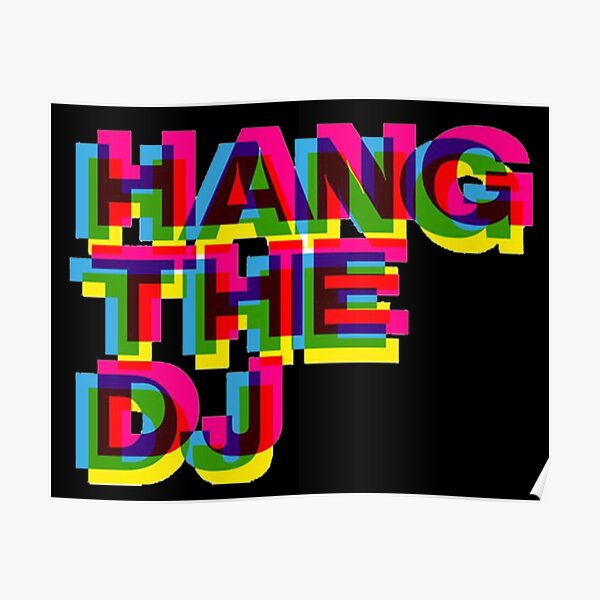 hang-the-dj-tv-series-poster-for-sale-by-gbadatamu-redbubble