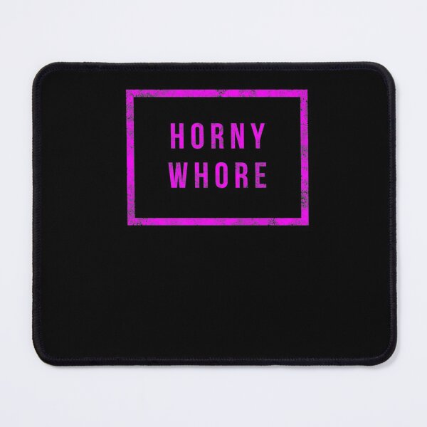 Item preview, Horny Whore Funny Dirty Raunchy Adult Saying Sex Quote Day Gifts designed and sold by AmyWilkinsonFly.