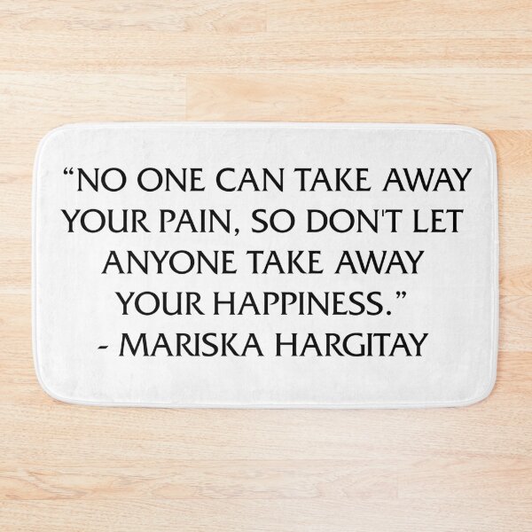 Item preview, Don't let anyone take away your happiness // Mariska Hargitay designed and sold by chxstainiac-.