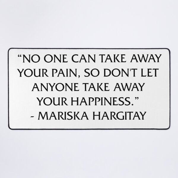 Item preview, Don't let anyone take away your happiness // Mariska Hargitay designed and sold by chxstainiac-.