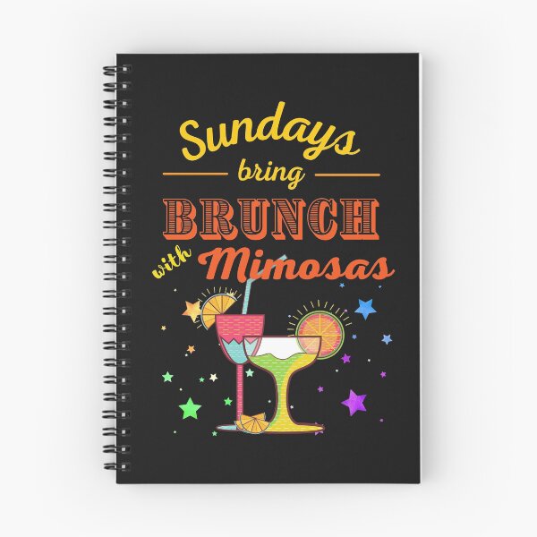 Item preview, Sundays bring brunch with mimosas, lazy Sunday brunches, mimosa Sundays designed and sold by KraftsbyDesign.