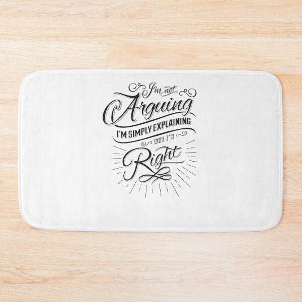 Item preview, Im Not Arguing Im Simply Right Funny Quote Gifts Idea designed and sold by AmyWilkinsonFly.