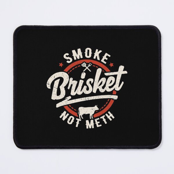 Item preview, Smoke Brisket Not Meth - Pitmaster BBQ Lover Smoker Grilling designed and sold by fatboys.