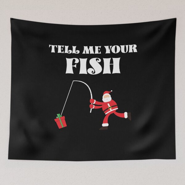 Item preview, Fisherman Santa Puns Christmas Wish Funny Tell Me Your Fish designed and sold by clothesy7.