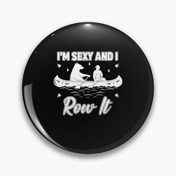 Item preview, I'm sexy and i row it designed and sold by saulmedia.