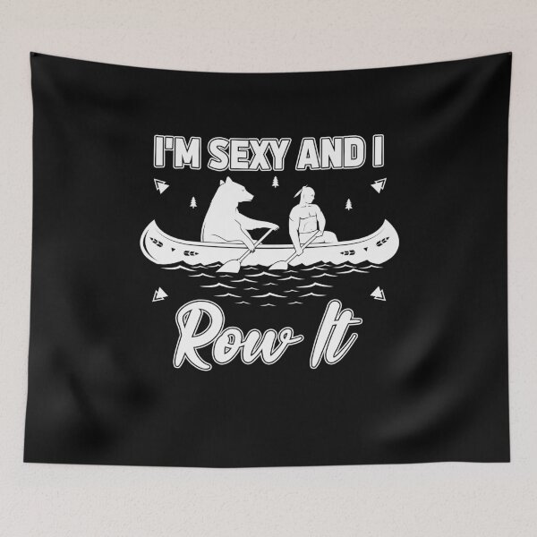 Item preview, I'm sexy and i row it designed and sold by saulmedia.