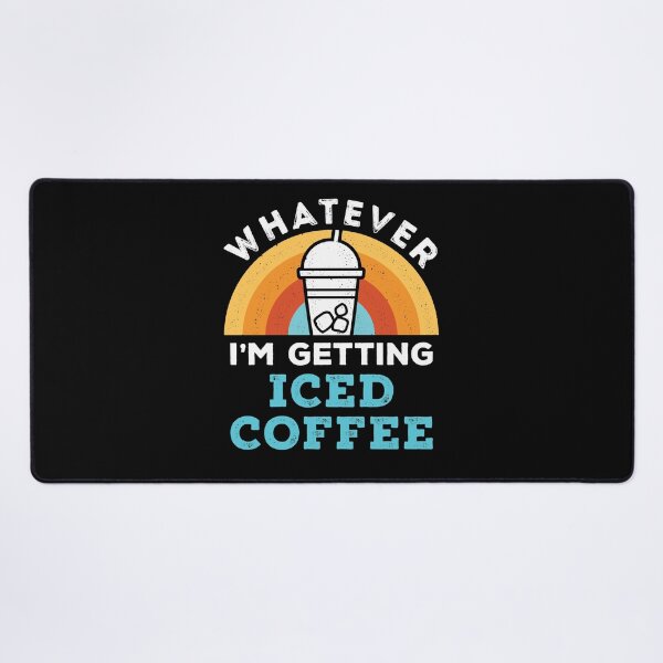 Item preview, Whatever I'm Getting Iced Coffee Retro Cold Brew designed and sold by jaygo.