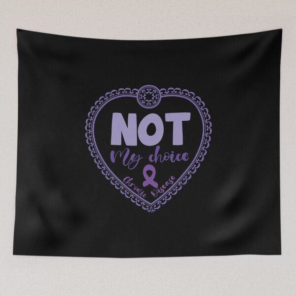 Item preview, Not my choice (Violet Version) - Chronic Disease designed and sold by The Chronic's  Chronicles.