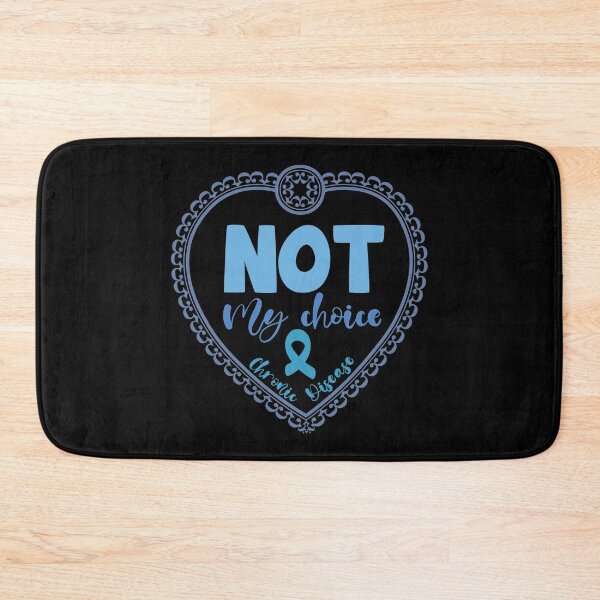 Item preview, Not my choice (BlueVersion) - Chronic Disease designed and sold by The Chronic's  Chronicles.