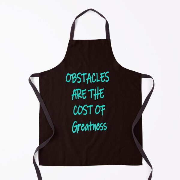 Item preview, OBSTACLES ARE THE COST OF GREATNESS designed and sold by CUTESTUFFnow.