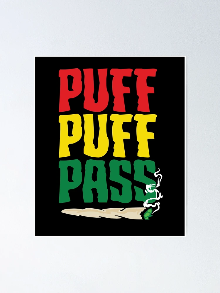 Puff Puff Pass – Excitement Smokin PA