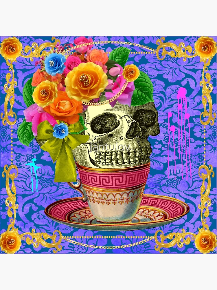 "Funky Skull in a Tea Cup" Poster for Sale by jantulov Redbubble