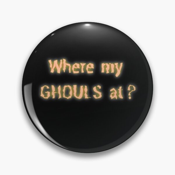 Item preview, Where my Ghoul's at? designed and sold by lolmaned.