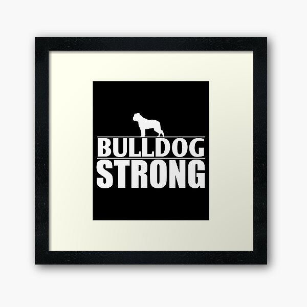 Item preview, Funny Bulldog Design Bulldog Strong designed and sold by drwigglebutts.