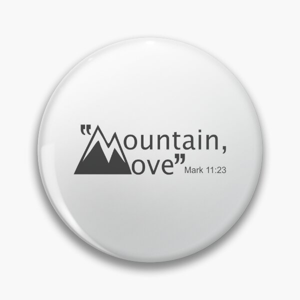 Item preview, Christian Design - Mountain Move - Mark 11 verse 23 designed and sold by simplydesignart.