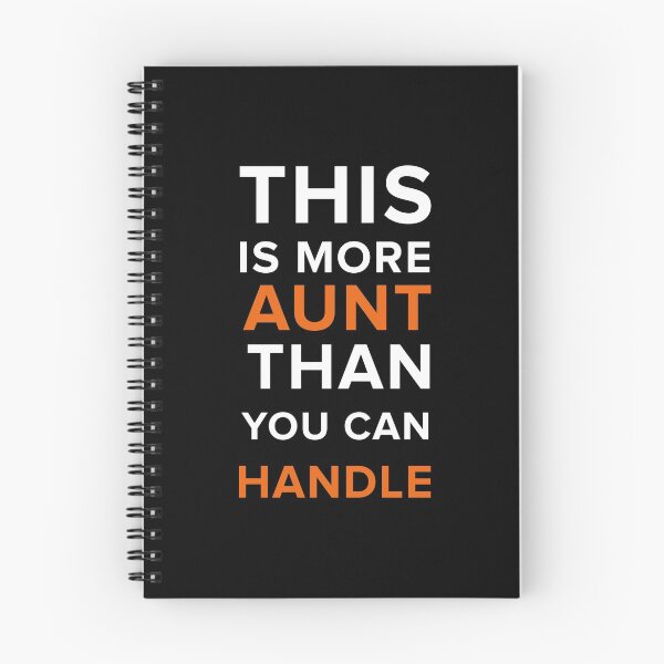 Item preview, Funny Aunt Gifts More Aunt Than You Can Handle Shirt designed and sold by drwigglebutts.