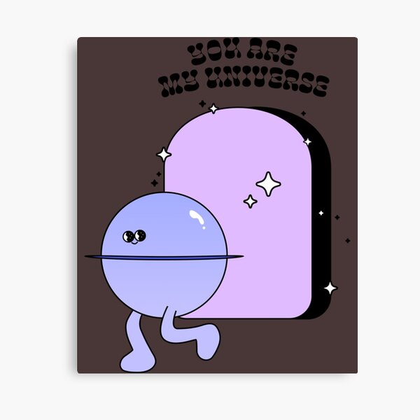 You Are The Universe Wall Art Redbubble