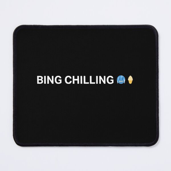 Item preview, Bing Chilling designed and sold by DeadRight.