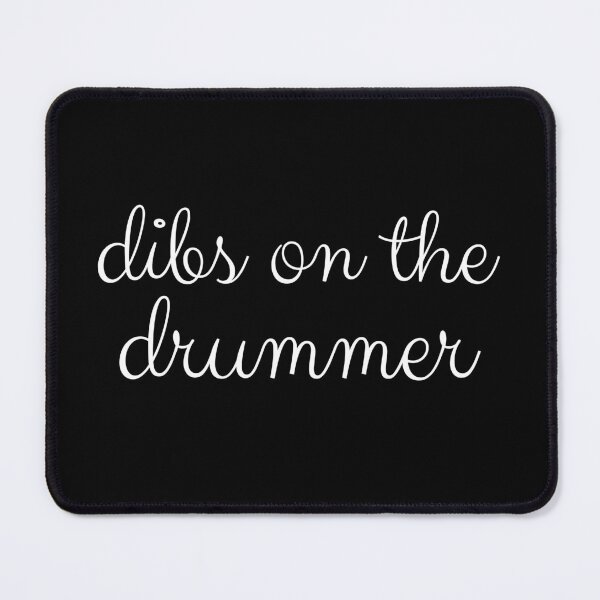 Item preview, Dibs on the drummer designed and sold by ArTips.