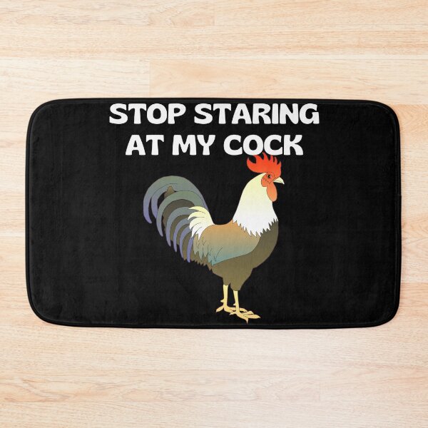 Item preview, Stop Staring At My Cock Funny Chicken Lover designed and sold by RGRamsey.