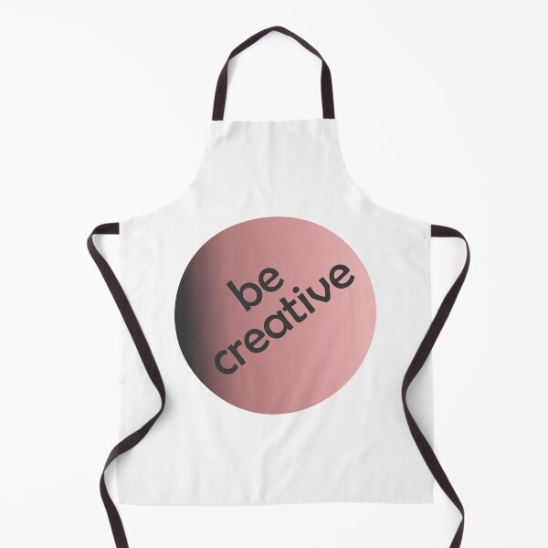 Item preview, Be Creative designed and sold by xorbah.
