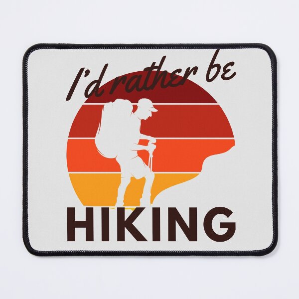 Item preview, I’d Rather Be Hiking designed and sold by Zurickdesigns.