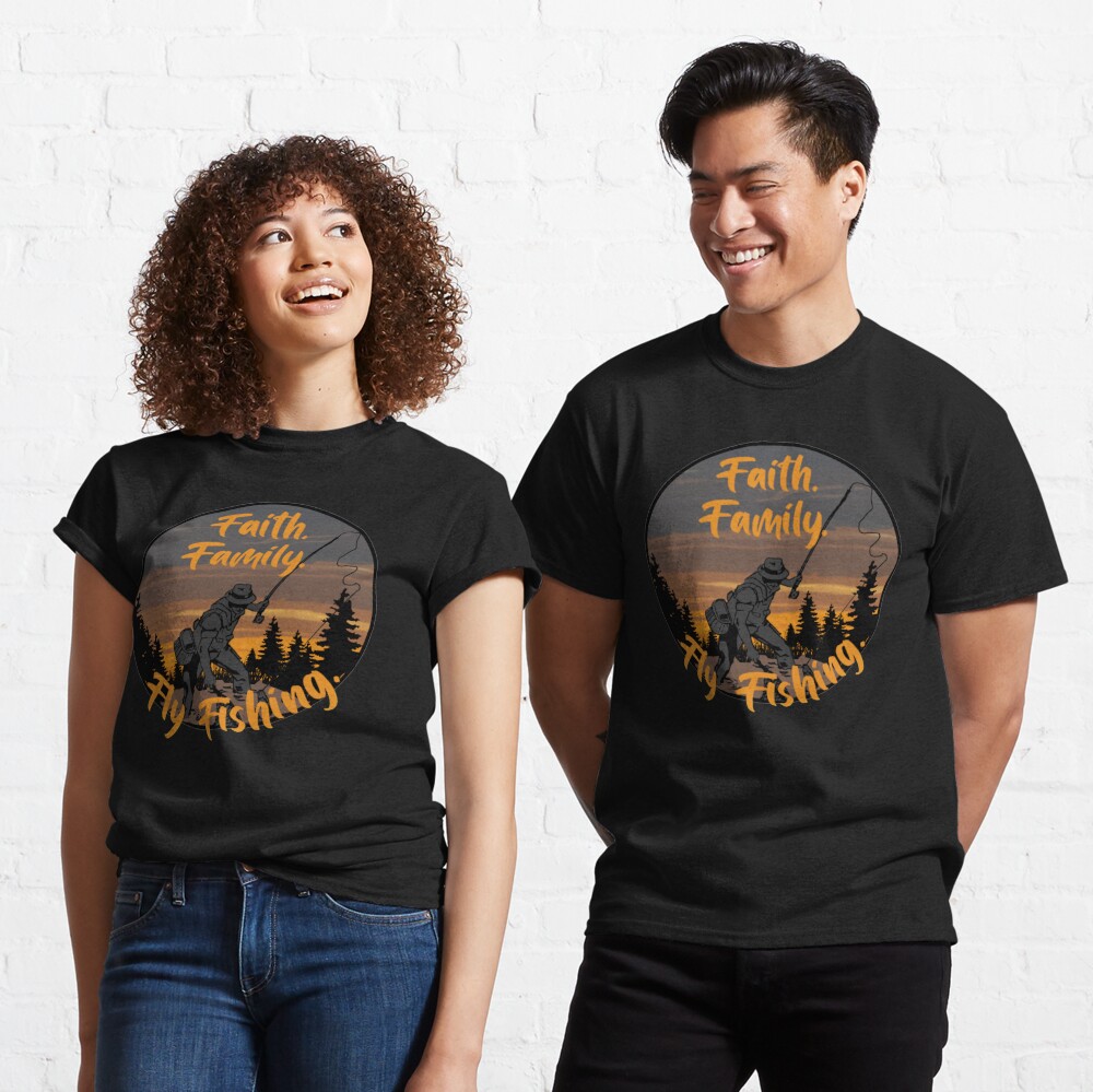 Faith Family Fly Fishing design for Fisherman and Anglers Essential T-Shirt  for Sale by LifeCrush
