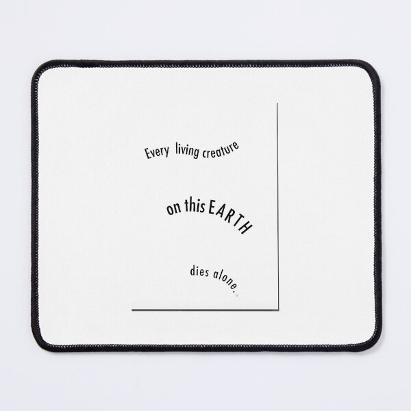 Item preview, Every Living Creature on this Earth Dies Alone - Donnie Darko Quote designed and sold by Lucie Jamais.