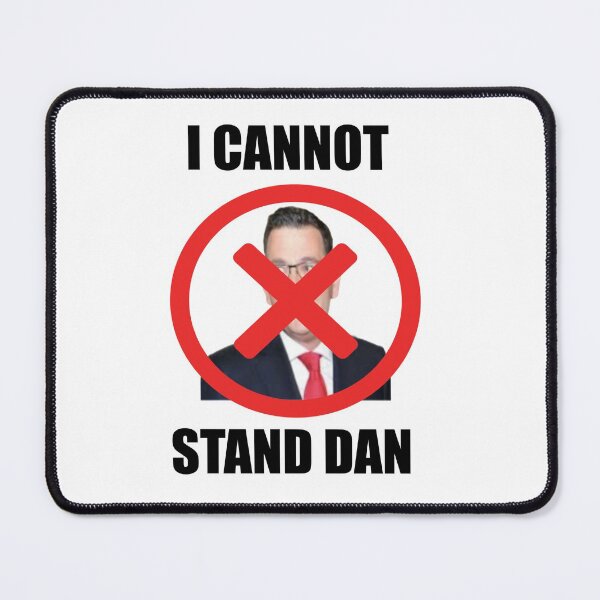 Item preview, I CANNOT STAND DAN designed and sold by DomGDesign.