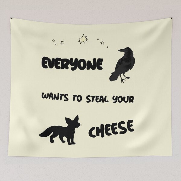 Item preview, Everyone wants to steal your cheese. The Fox and the Crow designed and sold by Rebel-Design.