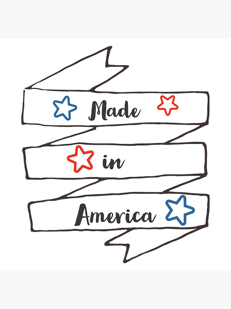 "Made in America" Poster by KKDesigns2 Redbubble