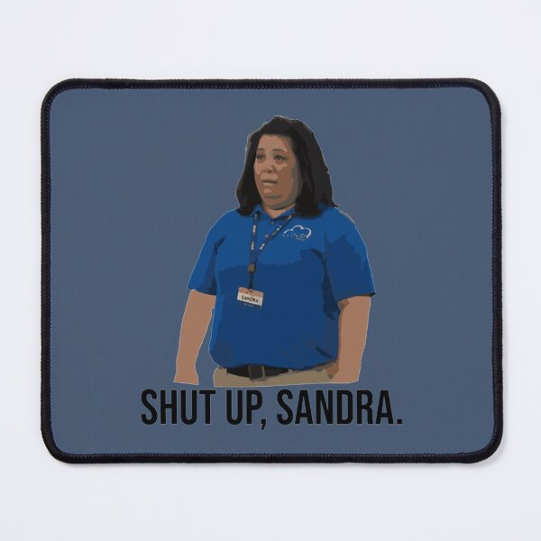 Item preview, Shut Up Sandra   designed and sold by FullForceHiFi.