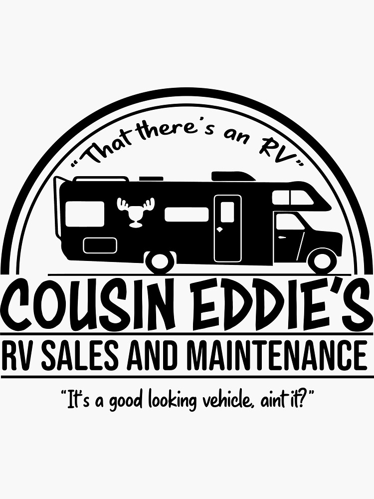 "Cousin Eddie's RV Sales and Maintenance" Sticker by Boler-Designs