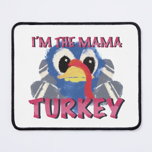 Item preview, I’m The Mama Turkey designed and sold by Joricherry.