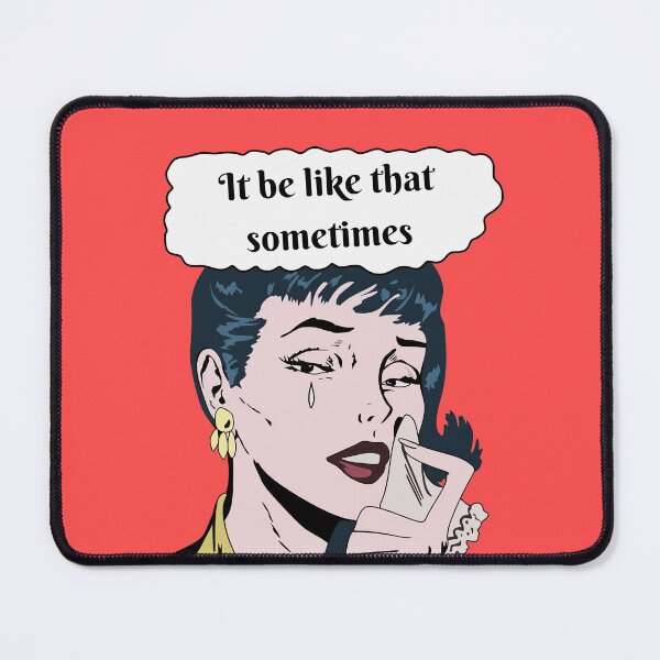 Item preview, It Be Like That Sometimes Crying Comic Girl Funny Saying Comicbook designed and sold by Imakeyouhappy.