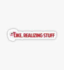 Like, Realizing Stuff w/ Lips Sticker