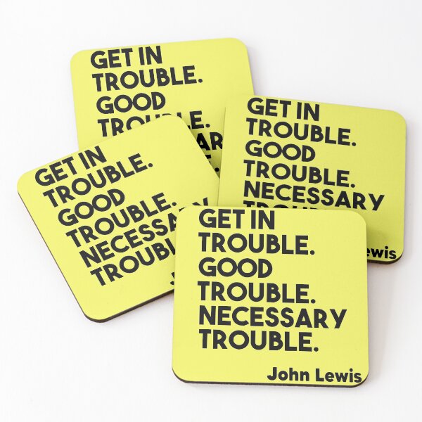 Item preview, Get in Trouble. Good Trouble. Necessary Trouble. John Lewis designed and sold by Heddar Badreddine.