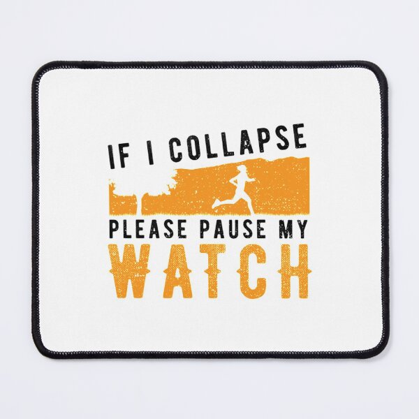Item preview, Workout T-ShirtIf I Collapse Please Pause My Watch designed and sold by CaradocLaura.