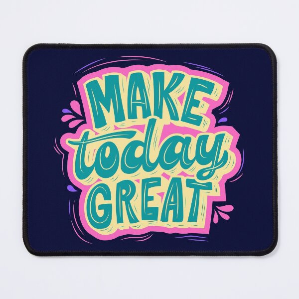 Item preview, Make Today Great- Positive Quote designed and sold by Vicky021.