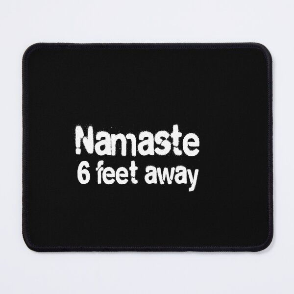 Item preview, Namaste 6 feet away designed and sold by SophNoveltyShop.