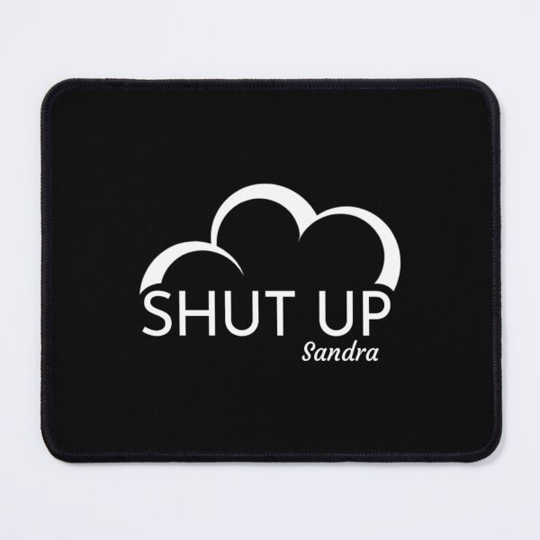 Item preview, Shut Up Sandra Superstore Blue   designed and sold by FullForceHiFi.